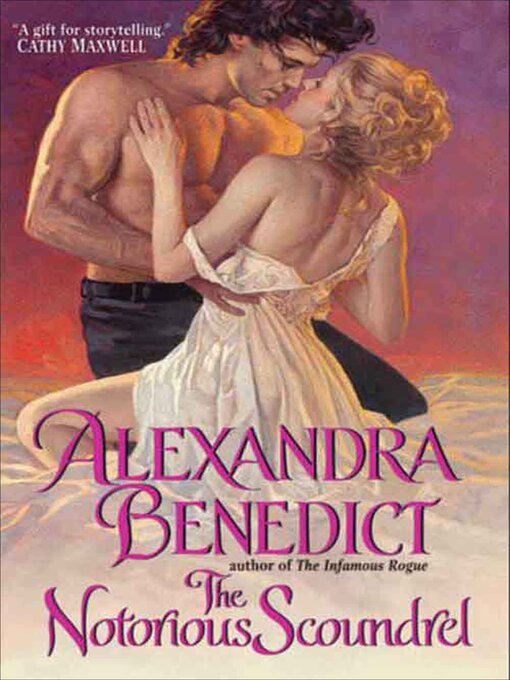 Title details for The Notorious Scoundrel by Alexandra Benedict - Available